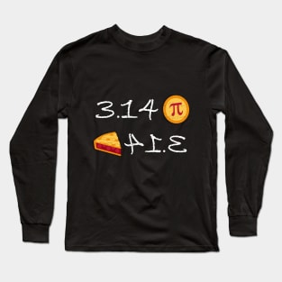 Funny Pi = Pie Long Sleeve T-Shirt